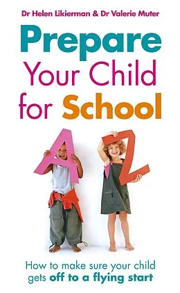 E-Book (epub) Prepare Your Child for School von Valerie Muter, Dr Helen Likierman