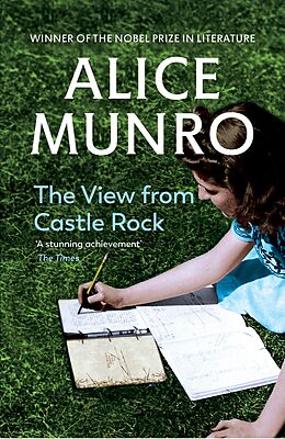 E-Book (epub) The View From Castle Rock von Alice Munro