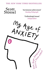 E-Book (epub) My Age of Anxiety von Scott Stossel