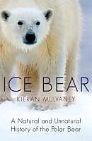 eBook (epub) Ice Bear de Kieran Mulvaney