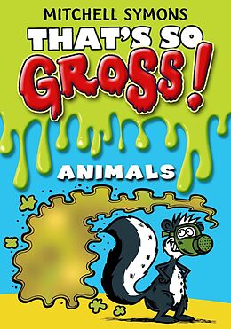 eBook (epub) That's So Gross!: Animals de Mitchell Symons