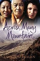 eBook (epub) Across Many Mountains de Yangzom Brauen