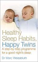 eBook (epub) Healthy Sleep Habits, Happy Twins de Marc Weissbluth