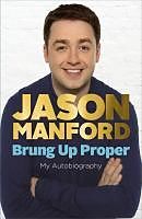 eBook (epub) Brung Up Proper de Jason Manford