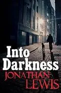 E-Book (epub) Into Darkness von Jonathan Lewis