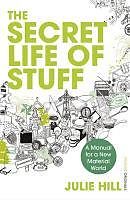 eBook (epub) The Secret Life of Stuff de Julie Hill