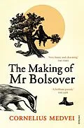 E-Book (epub) The Making Of Mr Bolsover von Cornelius Medvei