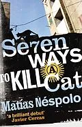 E-Book (epub) Seven Ways to Kill a Cat von Matias Nespolo