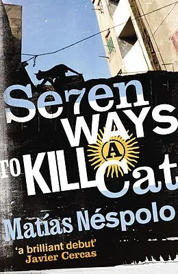 E-Book (epub) Seven Ways to Kill a Cat von Matias Nespolo