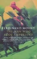 E-Book (epub) The Man Who Rode Ampersand von Ferdinand Mount