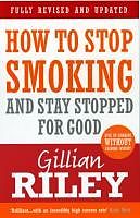 E-Book (epub) How To Stop Smoking And Stay Stopped For Good von Gillian Riley