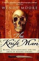 eBook (epub) The Knife Man de Wendy Moore