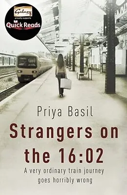 E-Book (epub) Strangers on the 16:02 von Priya Basil