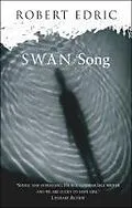 E-Book (epub) Swan Song von Robert Edric