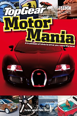 eBook (epub) Top Gear: Motor Mania de Ivan Berg, Nik Berg