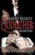 E-Book (epub) The Godfather: The Lost Years von Mark Winegardner