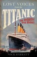 E-Book (epub) Lost Voices from the Titanic von Nick Barratt