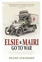 eBook (epub) Elsie and Mairi Go to War de Diane Atkinson
