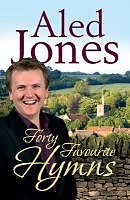 E-Book (epub) Aled Jones' Forty Favourite Hymns von Aled Jones