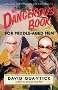 E-Book (epub) The Dangerous Book for Middle-Aged Men von David Quantick