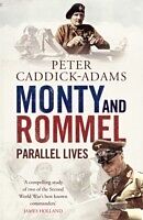 eBook (epub) Monty and Rommel: Parallel Lives de Peter Caddick-Adams