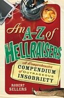 eBook (epub) An A-Z of Hellraisers de Robert Sellers