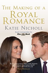 eBook (epub) The Making of a Royal Romance de Katie Nicholl