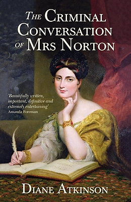 eBook (epub) The Criminal Conversation of Mrs Norton de Diane Atkinson