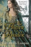E-Book (epub) The Flower Reader von Elizabeth Loupas