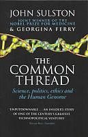 eBook (epub) The Common Thread de John Sulston, Georgina Ferry