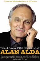 eBook (epub) Things I Overheard While Talking To Myself de Alan Alda