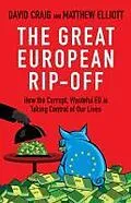 E-Book (epub) The Great European Rip-off von David Craig, Matthew Elliott