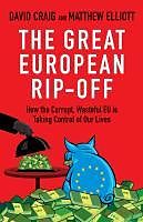 E-Book (epub) The Great European Rip-off von David Craig, Matthew Elliott