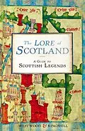 E-Book (epub) The Lore of Scotland von Jennifer Beatrice Westwood, Sophia Kingshill
