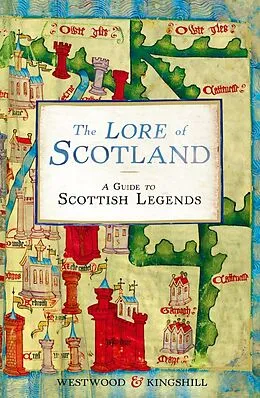 E-Book (epub) The Lore of Scotland von Jennifer Beatrice Westwood, Sophia Kingshill