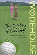 E-Book (epub) The Clicking of Cuthbert von P. G. Wodehouse