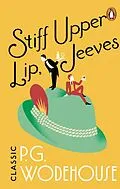 E-Book (epub) Stiff Upper Lip, Jeeves von P. G. Wodehouse