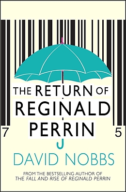 E-Book (epub) The Return Of Reginald Perrin von David Nobbs