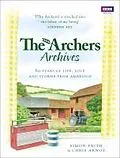 E-Book (epub) The Archers Archives von Simon Frith, Chris Arnot