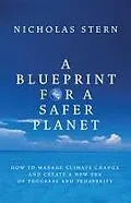 E-Book (epub) A Blueprint for a Safer Planet von Nicholas Stern