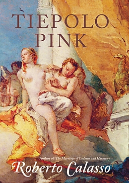 E-Book (epub) Tiepolo Pink von Roberto Calasso