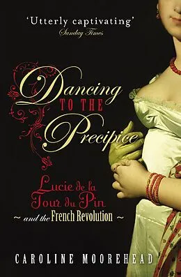 E-Book (epub) Dancing to the Precipice von Caroline Moorehead