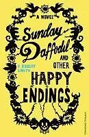 E-Book (epub) Sunday Daffodil and Other Happy Endings von Paul Robert Smith