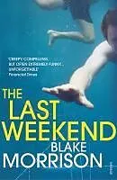 E-Book (epub) The Last Weekend von Blake Morrison