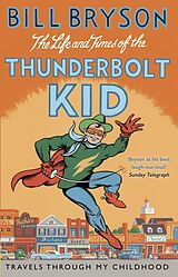 eBook (epub) The Life And Times Of The Thunderbolt Kid de Bill Bryson