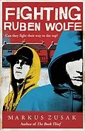 E-Book (epub) Fighting Ruben Wolfe von Markus Zusak
