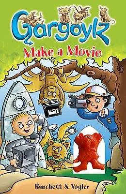E-Book (epub) Gargoylz Make a Movie von Jan Burchett, Sara Vogler