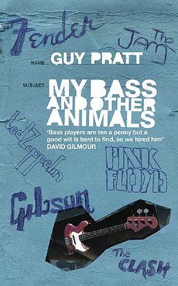 eBook (epub) My Bass and Other Animals de Guy Pratt