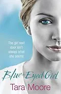 E-Book (epub) Blue-Eyed Girl von Tara Moore