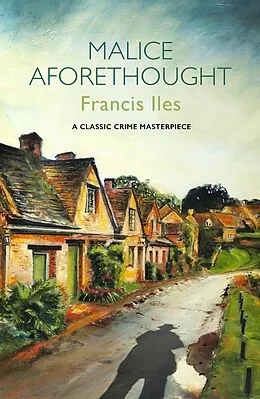 E-Book (epub) Malice Aforethought von Francis Iles